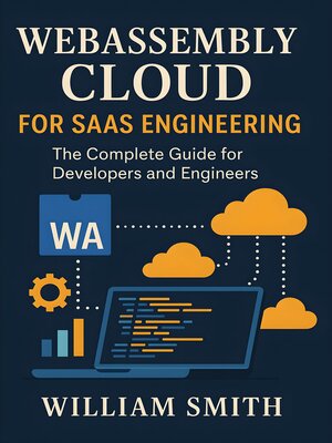 cover image of WebAssembly Cloud for SaaS Engineering